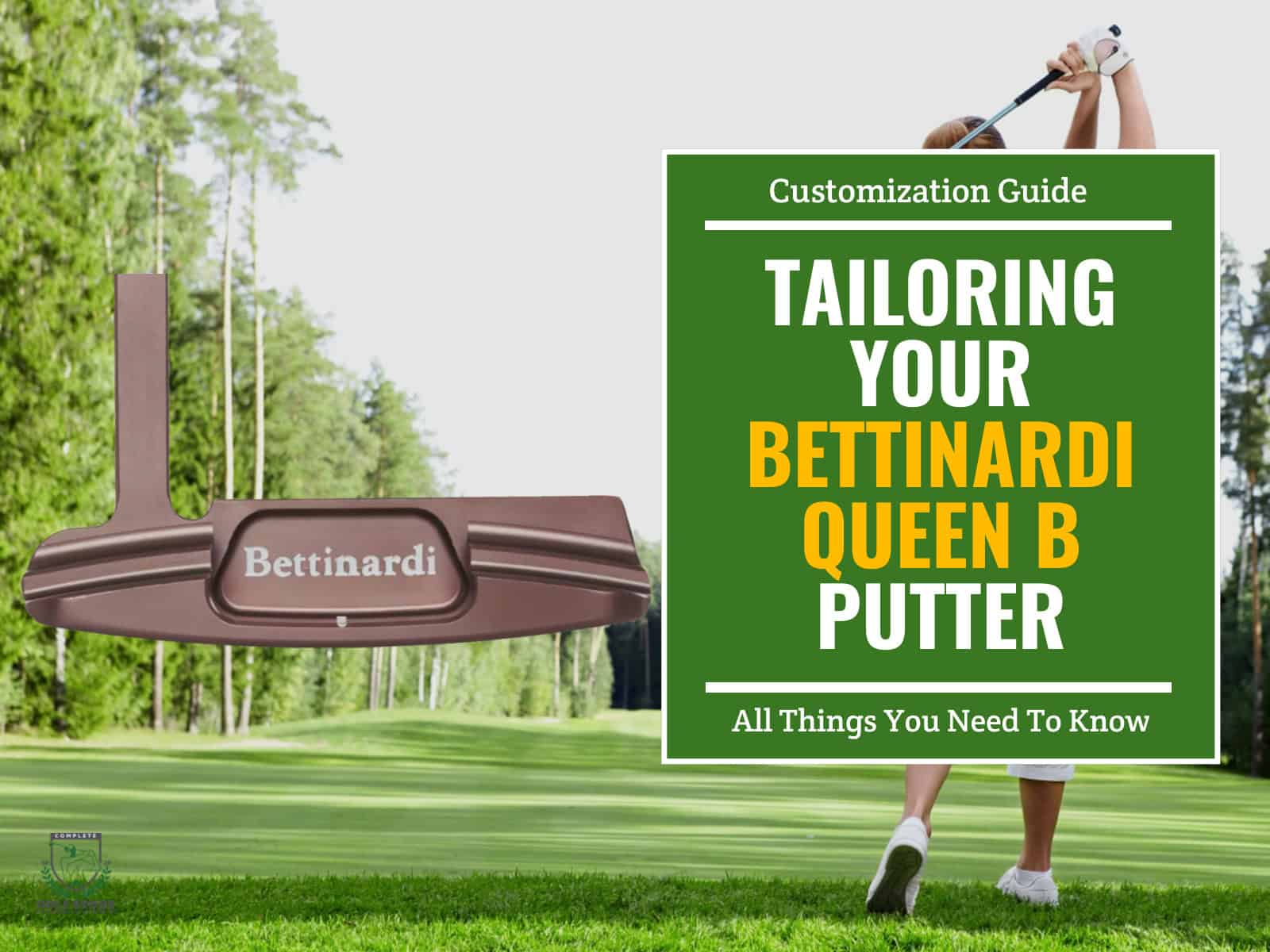 Customization Guide Tailoring Your Bettinardi Queen B Putter